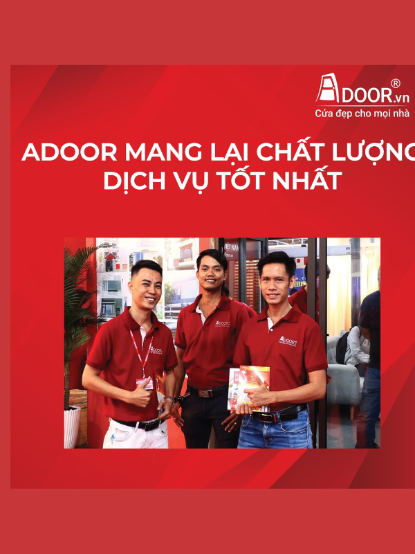 Nhân viên Adoor luôn mang đến dịch vụ tốt nhất