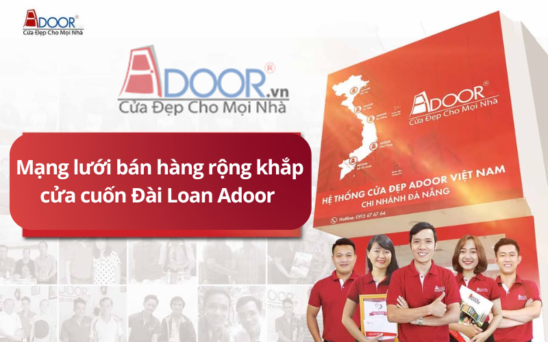 Mạng lưới bán hàng rộng khắp của cửa cuốn Đài Loan tại Phan Thiết Adoor