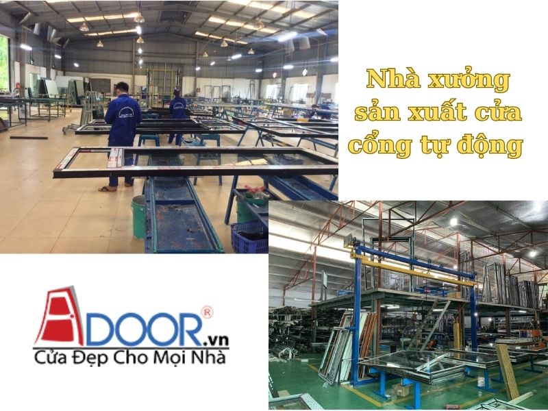 Nhà xưởng sản xuất cửa cổng tự động Adoor