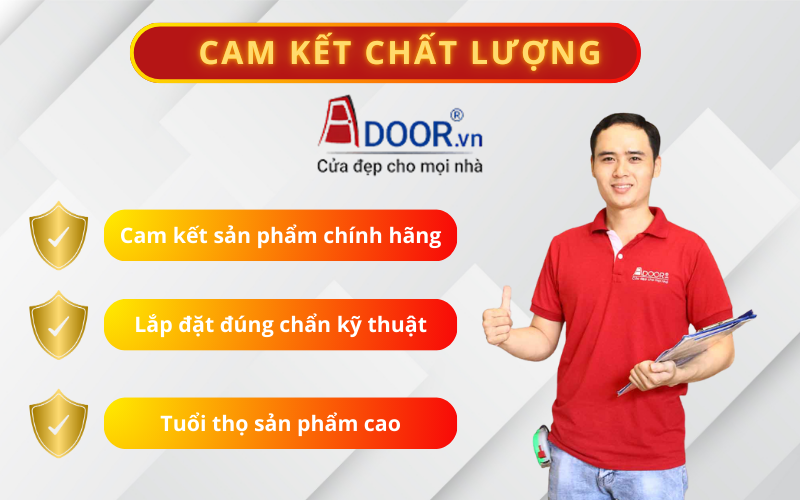 Cam kết chất lượng sản phẩm tại Adoor