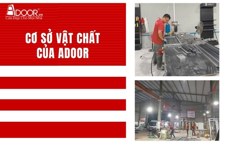 Cơ sở vật chất - hạ tầng của Adoor thi công giếng trời tự động