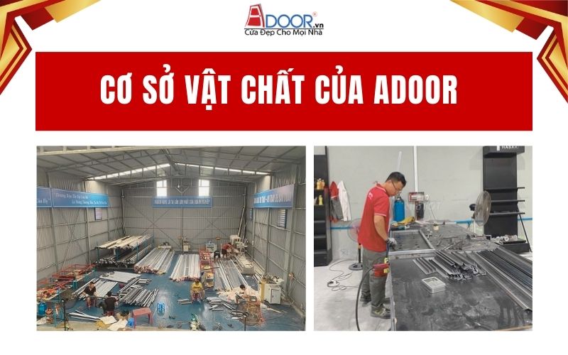 Cơ sở vật chất của Adoor thi công giếng trời tự động