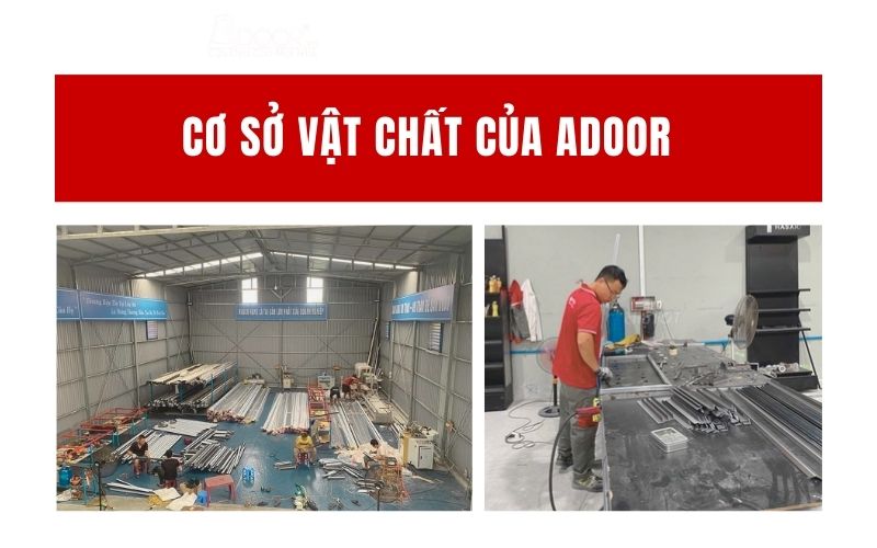 Cơ sở vật chất - hạ tầng thi công giếng trời tự động của Adoor