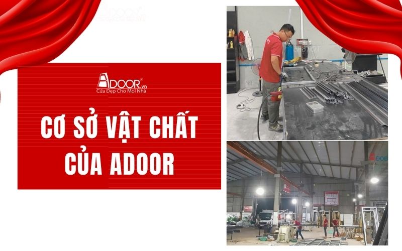 Cơ sở vật chất- hạ tầng hiện đại của Adoor