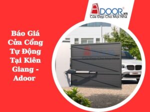 Cửa cổng tự động tại Kiên Giang - Adoor