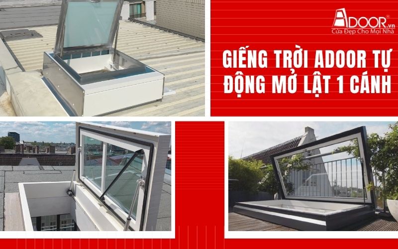 Giếng trời Adoor tự động mở lật 1 cánh