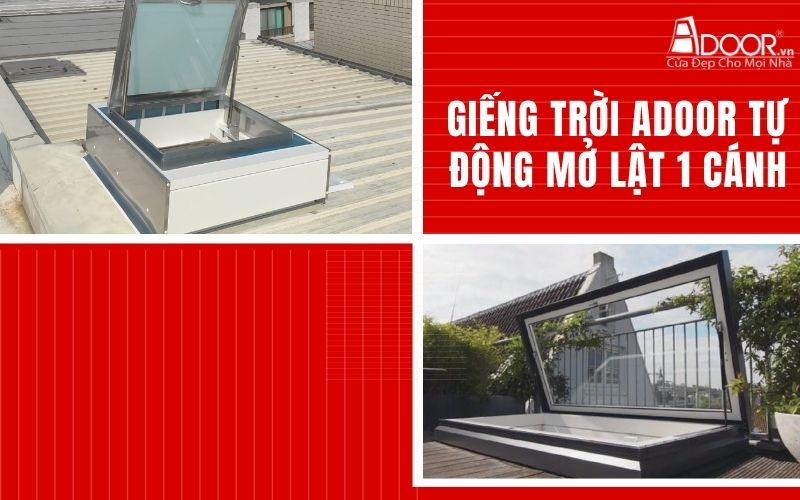 Giếng trời Adoor tự động mở lật 1 cánh