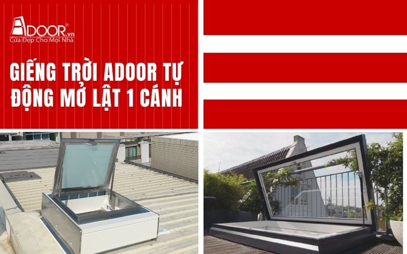 Giếng trời Adoor tự động mở lật 1 cánh
