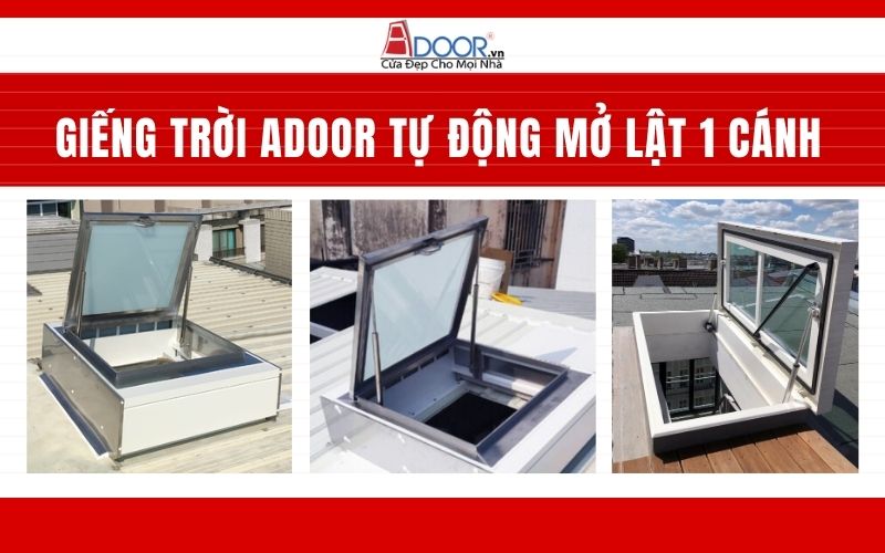 Giếng trời Adoor tự động mở lật 1 cánh tại quận 3