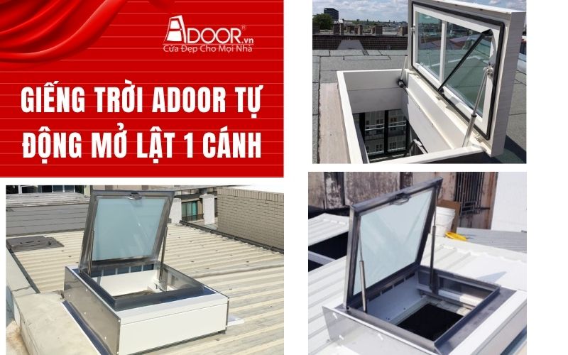 Giếng trời Adoor tự động mở lật 1 cánh