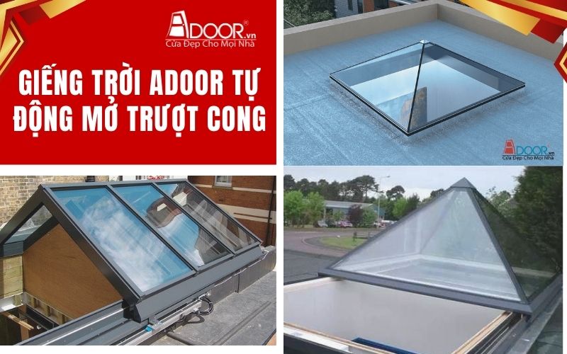 Giếng trời Adoor tự động mở trượt cong