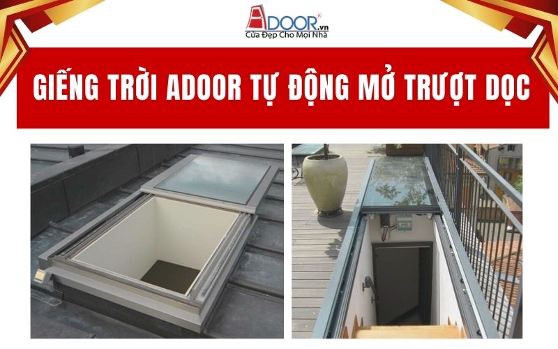 Giếng trời Adoor tự động mở trượt dọc