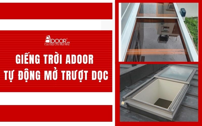 Giếng trời Adoor tự động mở trượt dọc