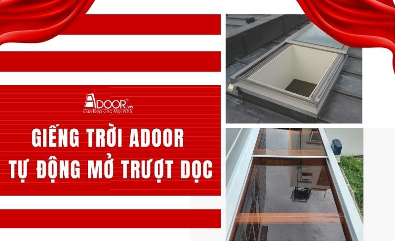 Giếng trời Adoor tự động mở trượt dọc