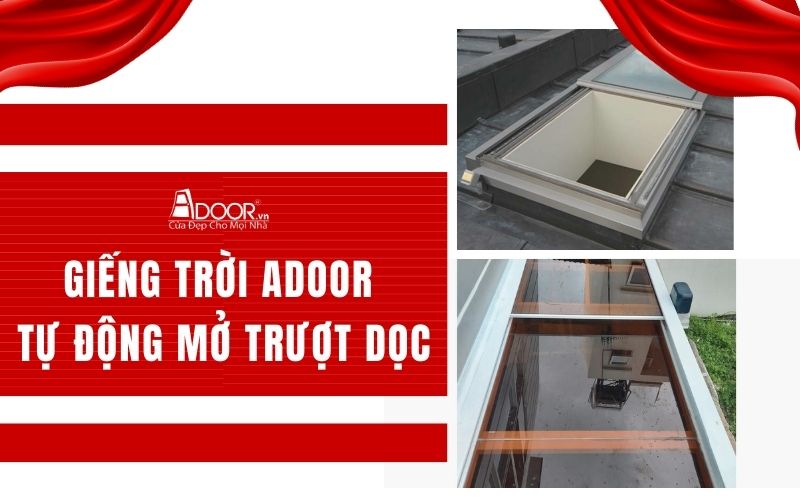 Giếng trời Adoor tự động mở trượt dọc