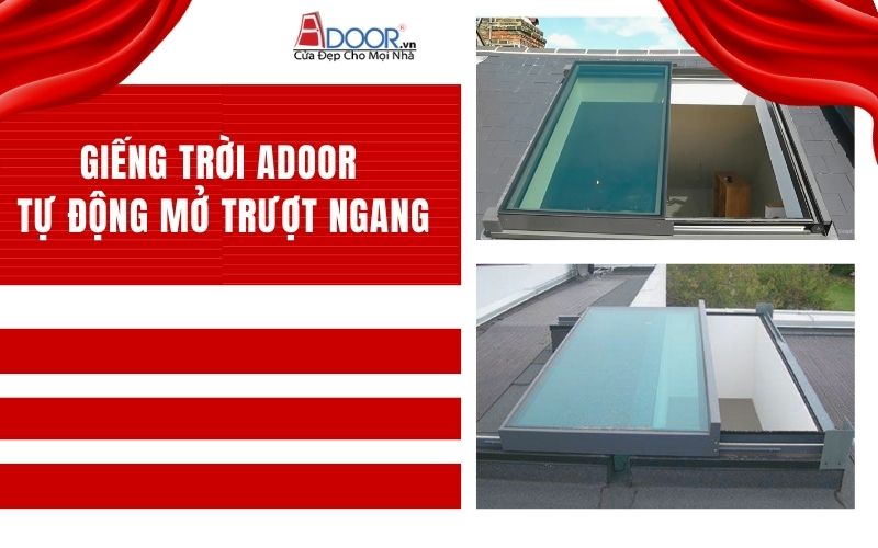 Giếng trời Adoor tự động mở trượt ngang