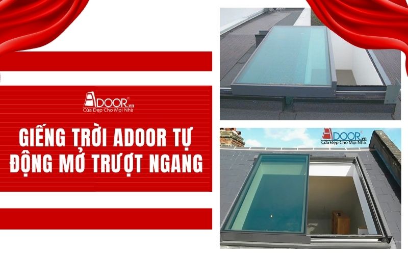 Giếng trời Adoor tự động mở ngang