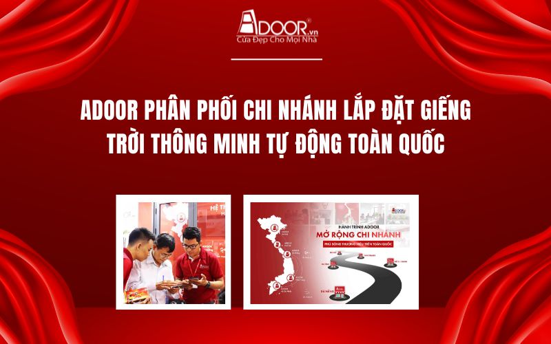 Adoor có hệ thống phân phối giếng trời thông minh phủ sóng toàn quốc