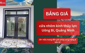 Giá cửa nhôm kính thủy lực Uông Bí, Quảng Ninh