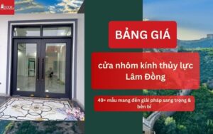 Giá cửa nhôm kính thủy lực Lâm Đồng
