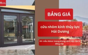 Bảng giá cửa nhôm kính thủy lực Hải Dương (TP Hải Phòng ngày nay)
